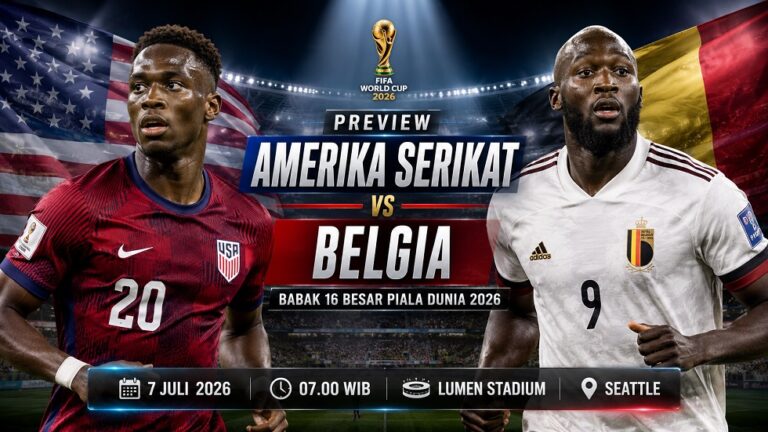 Preview Amerika Serikat vs Belgia pada pertandingan babak 16 besar Piala Dunia 2026.