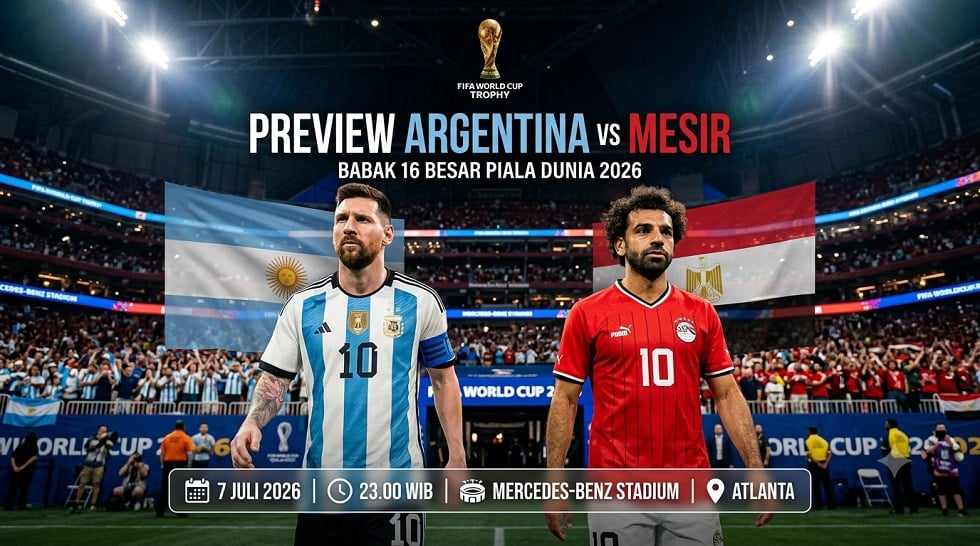 Preview Argentina vs Mesir pada pertandingan babak 16 besar Piala Dunia 2026.